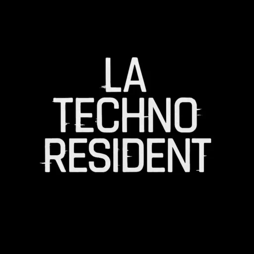 LA TECHNO RESIDENT